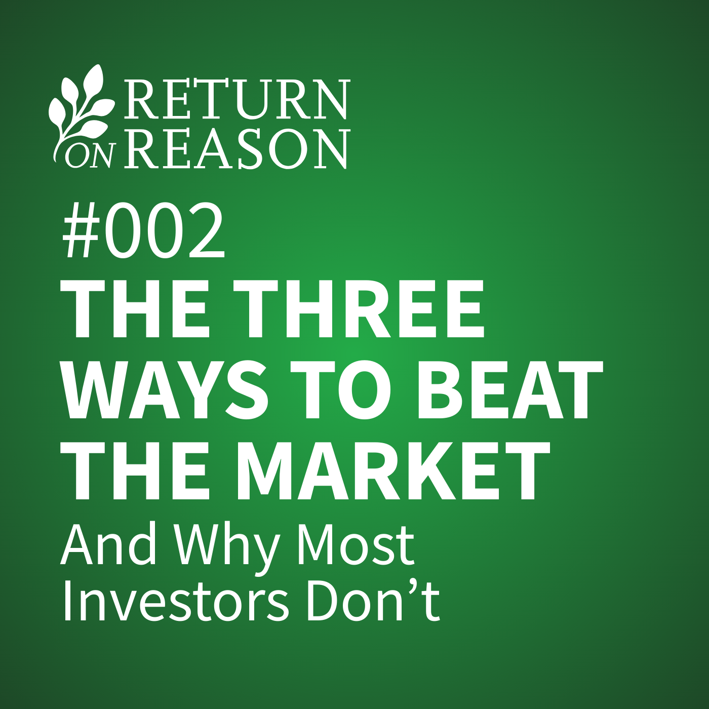 The Three Ways to Beat the Market (And Why Most Investors Don't)